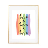 Love is Love Print