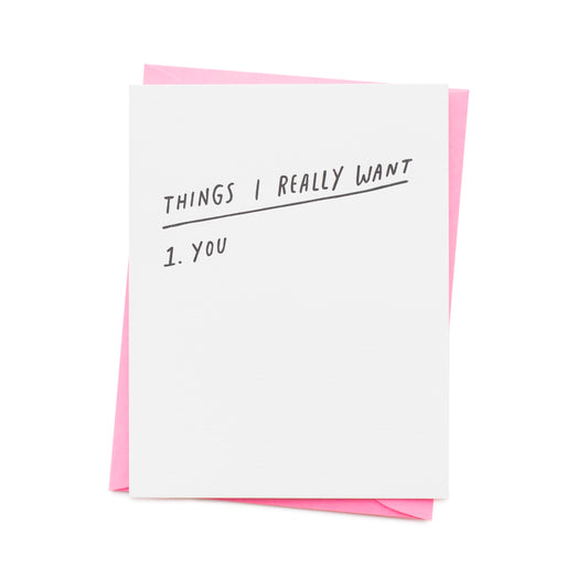 Things I Really Want Card